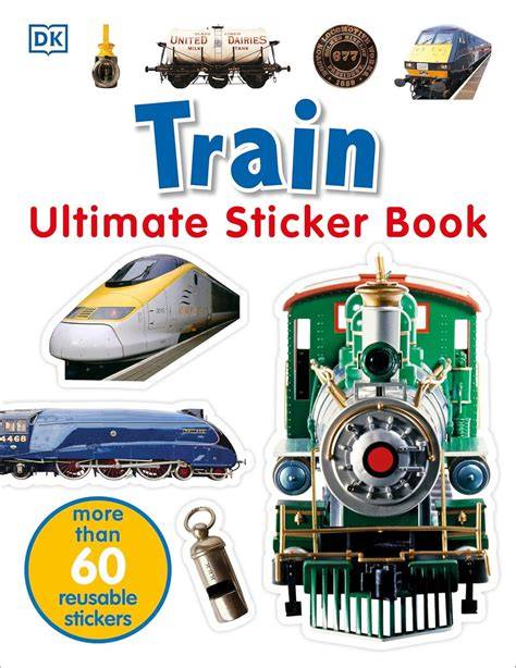 ultimate train sticker book ultimate stickers