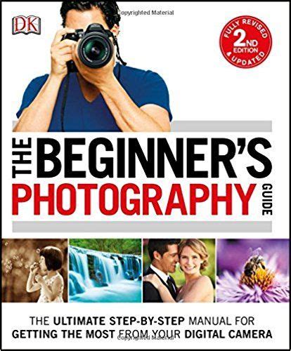 Full Download Ultimate Guide For Beginners Photographers 