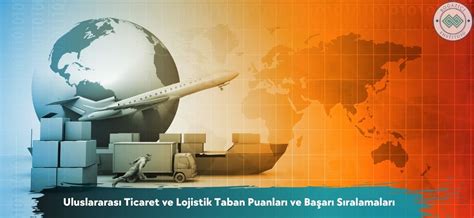 uluslararası ticaret ve lojistik