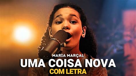 Uma Coisa Nova Letra