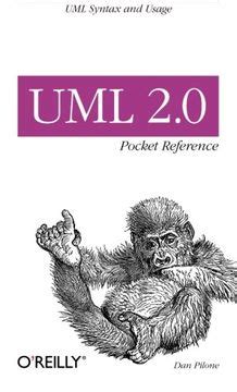 Read Online Uml 2 0 Pocket Reference Uml Syntax And Usage Pocket Reference Oreilly 