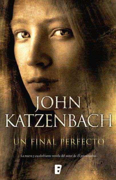 Read Online Un Final Perfecto John Katzenbach 