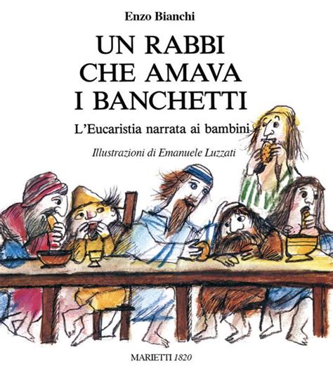 Download Un Rabbi Che Amava I Banchetti Leucaristia Narrata Ai Bambini 