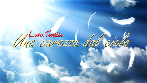 Una Carezza Dal Cielo