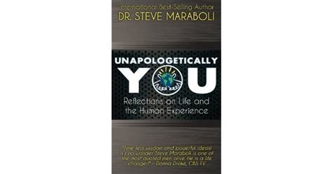 Read Unapologetically You Reflections On Life And The Human Experience Steve Maraboli 