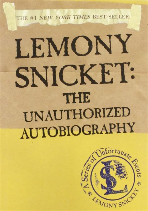 unauthorized autobiography lemony snicket