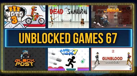 unblocked games 67