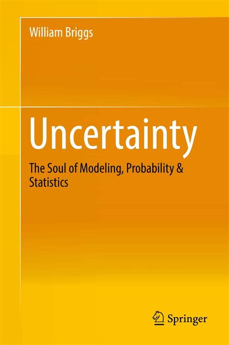 uncertainty the soul of modeling probability stat