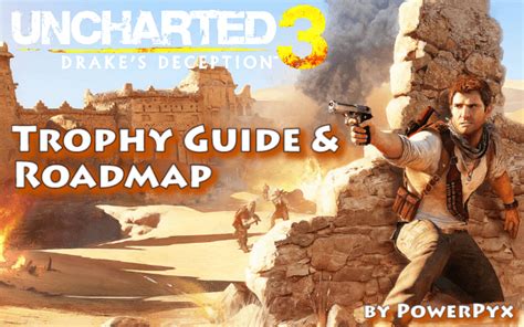 Full Download Uncharted 3 Trophy Guide And Roadmap 
