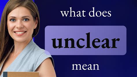 unclear meaning