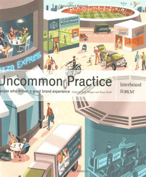 Read Uncommon Practice People Who Deliver A Great Brand Experience 