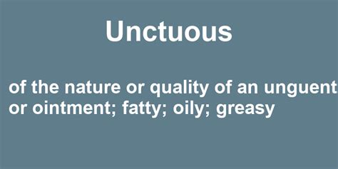 Unctuous Meaning