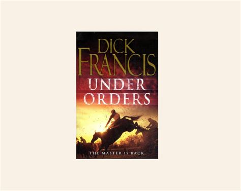 Under Orders Sid Halley 4 Dick Francis