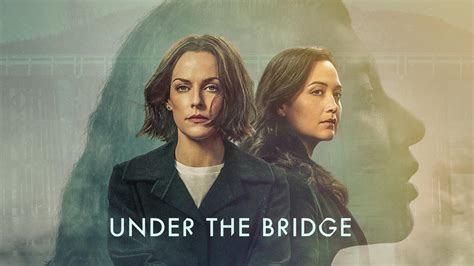 Under The Bridge Episodes