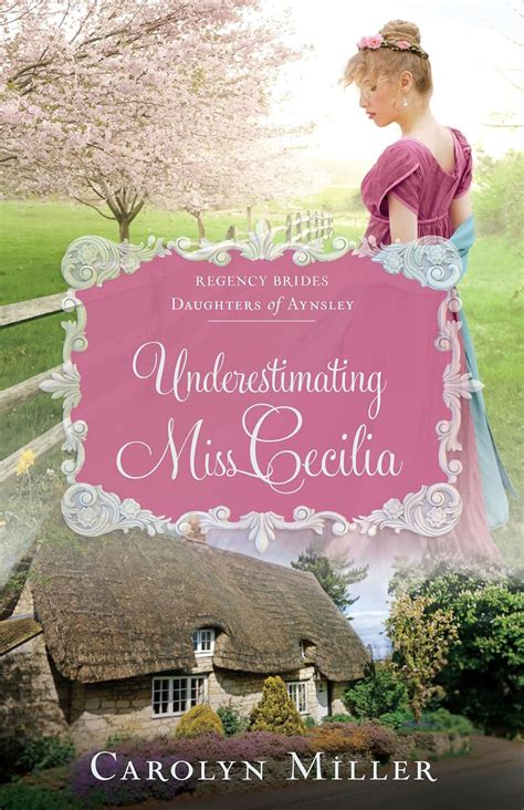 underestimating miss cecilia regency brides daugh