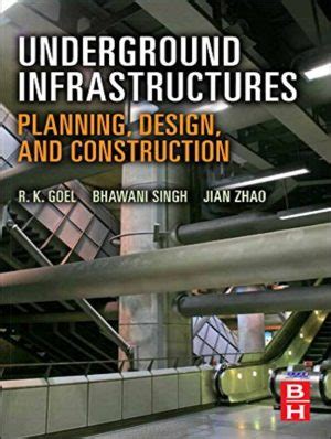 Underground Infrastructures Planning Design And Construction