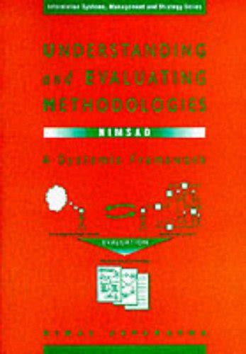 Understanding And Evaluating Methodologies Nimsad A Systematic Framework Mcgraw Hill Information Systems Management Strategy