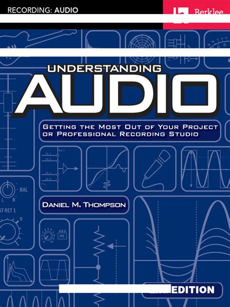 Understanding Audio Getting The Most Out Of Your