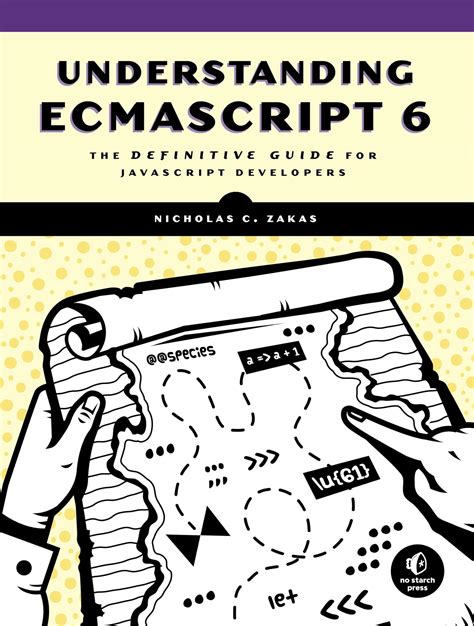 Understanding Ecmascript 6 The Definitive Guide For Javascript Developers