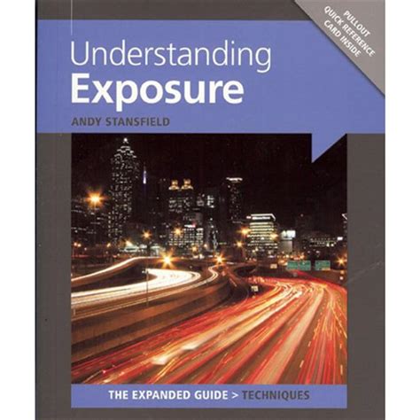 Understanding Exposure Expanded Guide Techniques