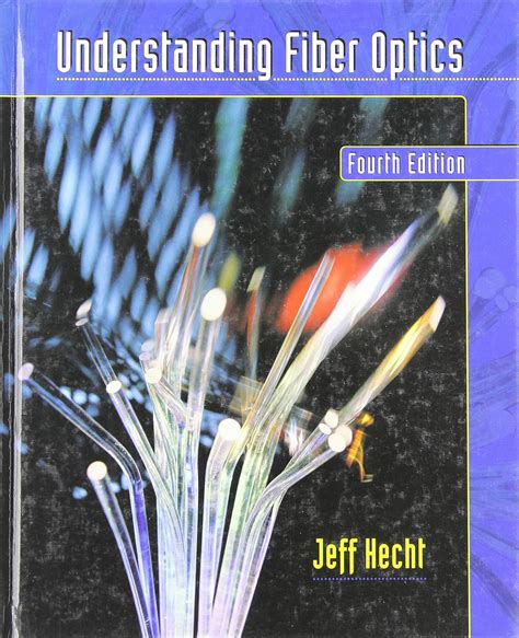 Understanding Fiber Optics Jeff Hecht Solutions