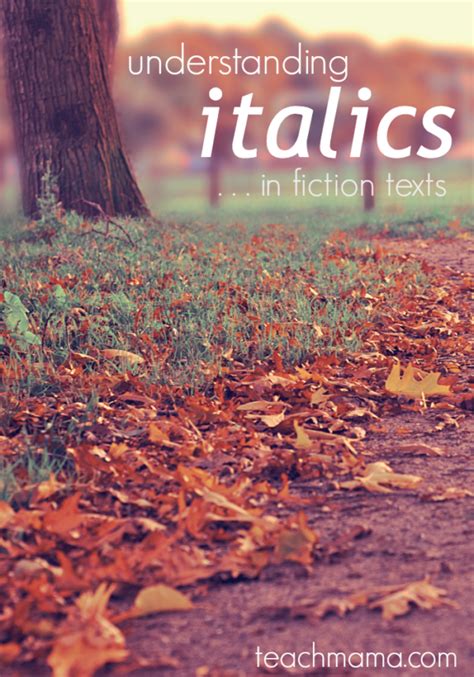 understanding italics in fiction text features and meaning Teach Mama