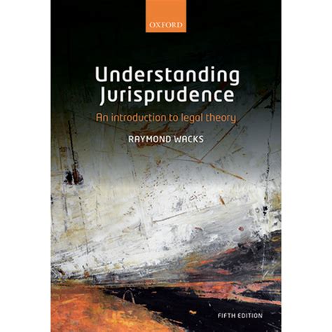 Understanding Jurisprudence Wacks