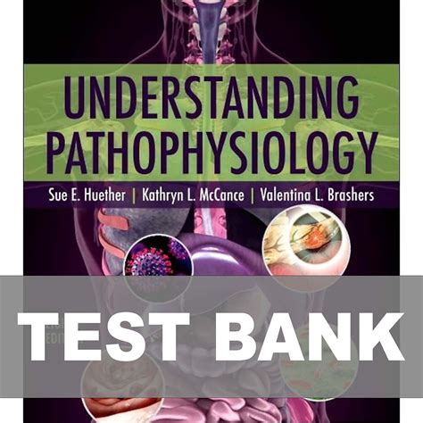 Understanding Pathophysiology Test Bank