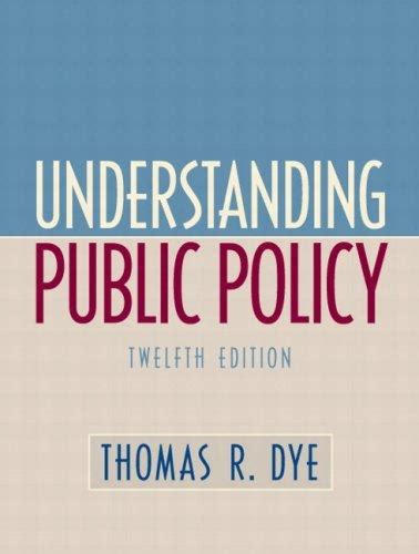 Understanding Public Policy 12th Edition Thomas R Dye