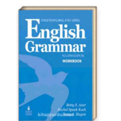 Read Online Understanding And Using English Grammar Fourth Edition 