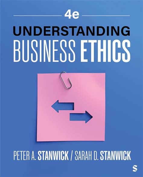 Read Online Understanding Business Ethics By Peter And Sarah Stanwick 2Nd Edition Pdf Book 