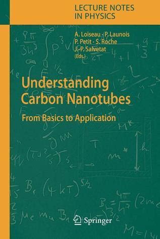 Full Download Understanding Carbon Nanotubes From Basics To Applications 