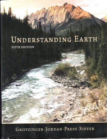 Read Online Understanding Earth 5Th Edition 