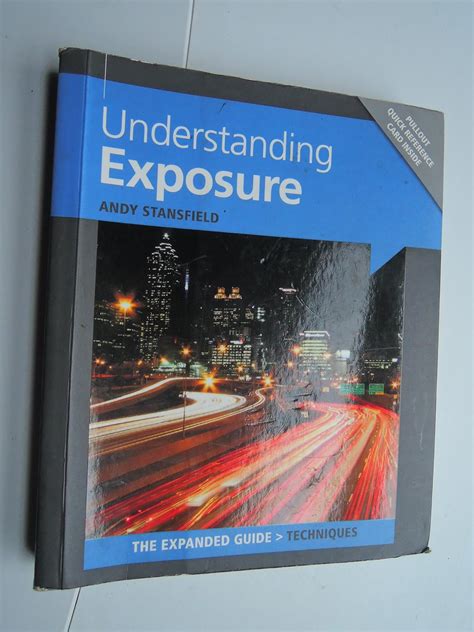 Read Online Understanding Exposure Expanded Guide Techniques 