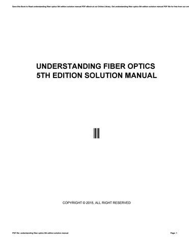 Read Understanding Fiber Optics 5Th Edition Solution Manual 