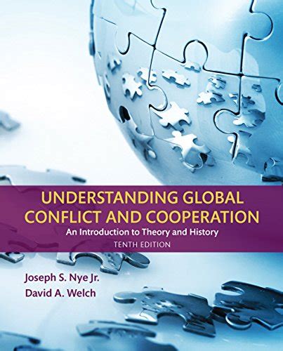 Read Online Understanding Global Conflict And Cooperation An Introduction To Theory History Plus Mysearchlab With Etext Access Card Package Joseph S Nye Jr 