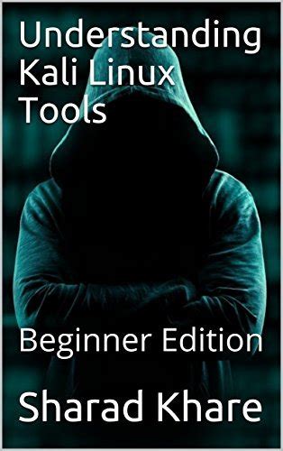 Download Understanding Kali Linux Tools Beginner Edition 