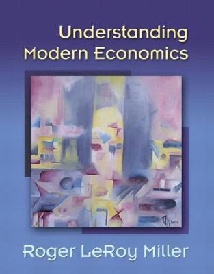 Full Download Understanding Modern Economics Roger Leroy Answers 
