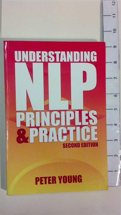 Read Understanding Nlp Principles Practice Second Edition Principles And Practice 