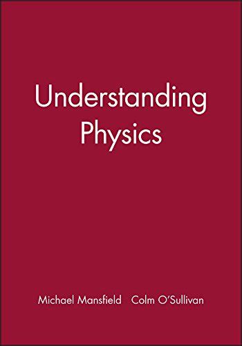 Read Online Understanding Physics Mansfield 