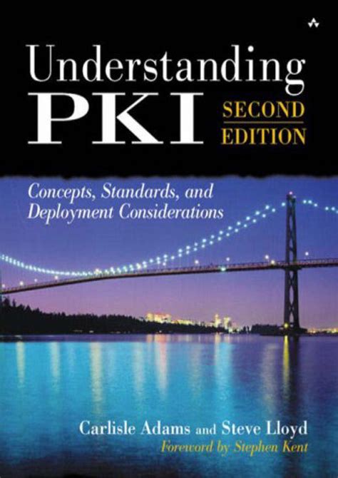 Read Understanding Pki Concepts Standards And Deployment Considerations Kaleidoscope 