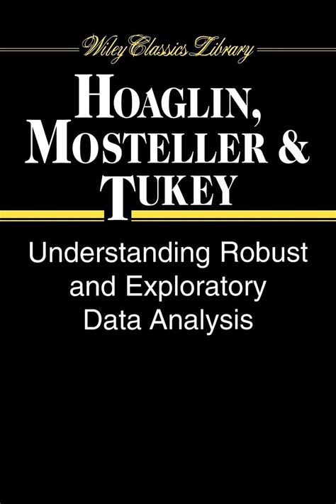 Download Understanding Robust And Exploratory Data Analysis By David Caster Hoaglin 