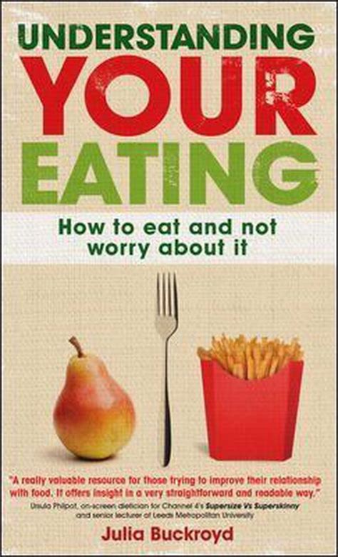 Download Understanding Your Eating How To Eat And Not Worry About It How To Eat And Not Worry About It 