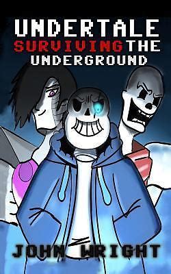Undertale: Surviving The Underground