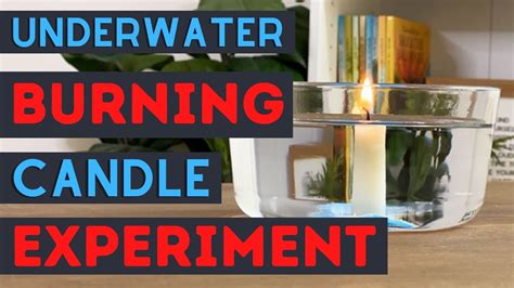 Underwater Candle Science Experiment Youtube Candle Science Experiment - Candle Science Experiment