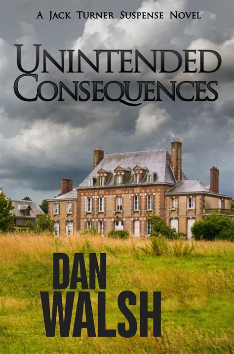 unintended consequences jack turner suspense seri