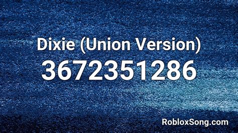 Union Dixie Roblox Id