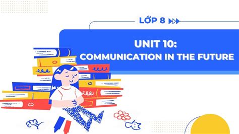 unit 10 communication | Ting Anh 8 Global Success Unit 10