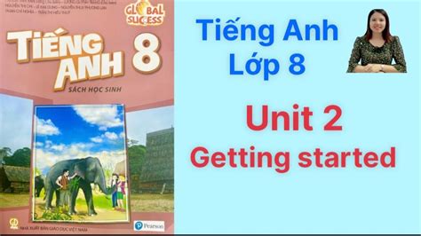 unit 4 anh 8 getting started | Unit 4 Our Customs and Traditions Lesson