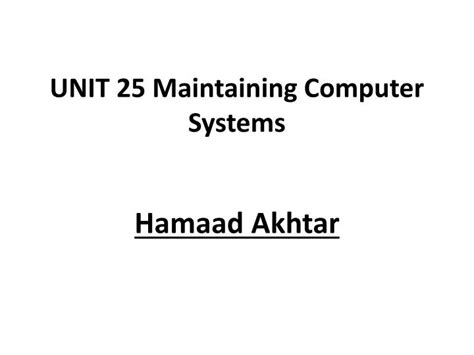 Read Online Unit 25 Maintaining Computer Systems 
